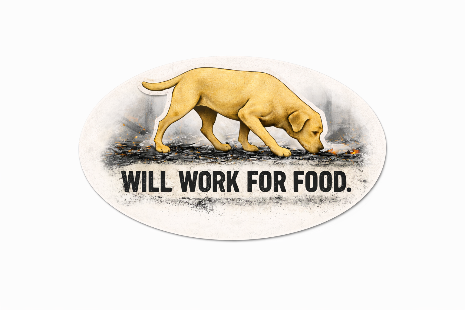 "Will Work For Food" Sticker